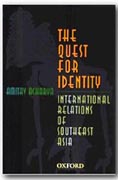 A Quest For Identity: International Relations Of Southeast Asia
